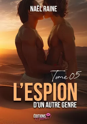 Naël Raine – L'Espion d'un autre genre, Tome 5